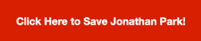 CLICK HERE TO SAVE JONATHAN PARK!