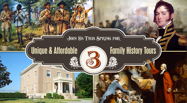 Three Unique and Affordable Family History Tours This Spring!