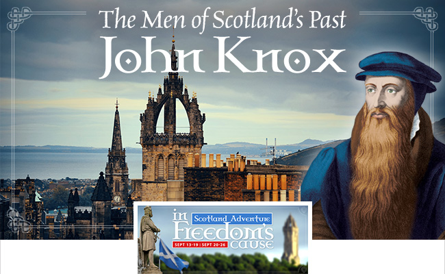 The Men of Scotland’s Past: John Knox