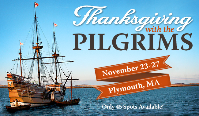 Thanksgiving in Plymouth — Only 45 Spots Available!