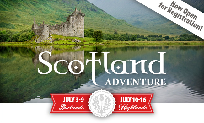 Scotland Adventure 2016 Now Open for Registration