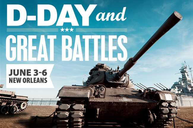 D-Day & Great Battles Tour Registration Open!