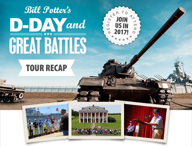 Bill Potter’s D-Day and Great Battles Tour Recap