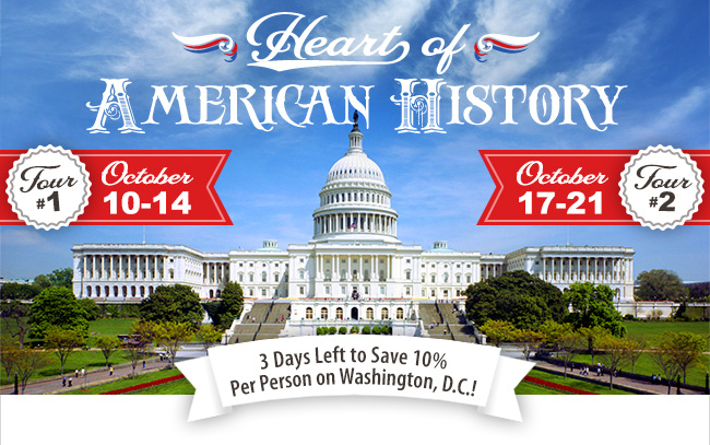 3 Days Left to Save 10% Per Person on Washington, D.C.