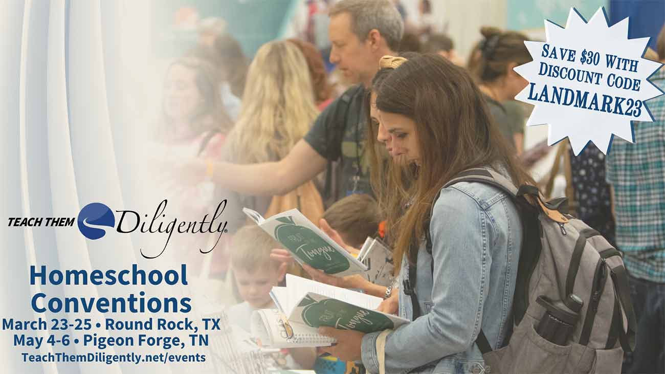 Join Us at the Teach Them Diligently Homeschool Conventions!