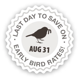 Last Day To Save On Early Bird Rates